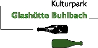 Kulturpark-Glash&uuml;tte-Buhlbach
